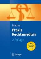 Praxis Rechtsmedizin: Befunderhebung, Rekonstruktion, Begutachtung edito da Springer