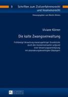 Die kalte Zwangsverwaltung di Viviane Körner edito da Lang, Peter GmbH