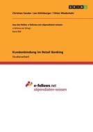 Kundenbindung im Retail Banking di Jan Köllnberger, Christian Sander, Viktor Wiederkehr edito da GRIN Publishing
