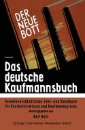 Das deutsche Kaufmannsbuch di Karl Bott edito da Gabler Verlag