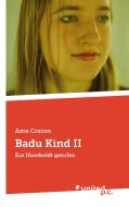 Badu Kind II di Ame Craton edito da united p.c. Verlag