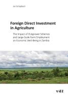 Foreign Direct Investment in Agriculture di Jan Schüpbach edito da vdf Hochschulverlag