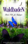 Waldbaden di Neele Blumenberg edito da Books on Demand