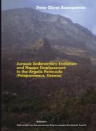 Jurassic Sedimentary Evolution And Nappe Emplacement In The Argolis Peninsula (peloponnesus, Greece) di Peter O. Baumgartner edito da Birkhauser Verlag Ag