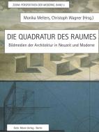 Die Quadratur des Raumes edito da Gebrüder Mann Verlag
