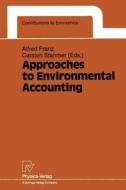 Approaches to Environmental Accounting edito da Physica-Verlag HD
