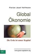 GlobalÖkonomie di Florian Josef Hoffmann edito da Books on Demand