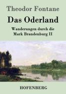Das Oderland di Theodor Fontane edito da Hofenberg