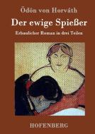 Der ewige Spießer di Ödön von Horváth edito da Hofenberg