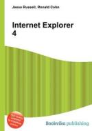 Internet Explorer 4 di Jesse Russell, Ronald Cohn edito da Book On Demand Ltd.