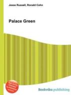 Palace Green edito da Book On Demand Ltd.