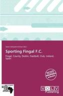Sporting Fingal F.c. edito da Crypt Publishing