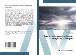 Das Schwarzmeerproblem - mögliche Lösungen di Konstantin Petrov, Dimitar Dimitrov, Dzhamal Uzun edito da AV Akademikerverlag