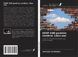 EZOP CON parálisis cerebral. Libro uno di Gennady Volnohodec edito da Ediciones Nuestro Conocimiento