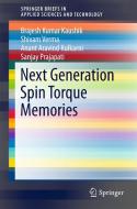 Next Generation Spin Torque Memories di Brajesh Kumar Kaushik edito da Springer