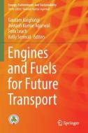 Engines and Fuels for Future Transport edito da SPRINGER NATURE