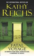 Fatal Voyage di Kathy Reichs edito da Arrow Books