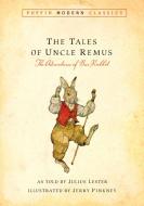 Tales of Uncle Remus (Puffin Modern Classics): The Adventures of Brer Rabbit di Julius Lester edito da PUFFIN BOOKS