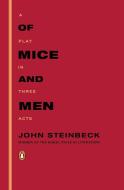 Of Mice and Men: A Play in Three Acts di John Steinbeck edito da PENGUIN GROUP