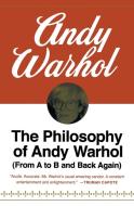 The Philosophy of Andy Warhol: From A to B and Back Again di Andy Warhol edito da HARVEST BOOKS