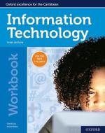 Oxford Information Technology for CSEC Workbook di Glenda Gay, Ronald Blades edito da Oxford University Press