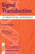 Signal Transduction: A Practical Approach di G. Milligan edito da OXFORD UNIV PR