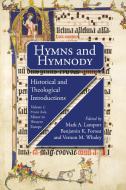 Hymns And Hymnody, Volume 1 di John Forrest, Mark A. Lamport, Vernon M. Whaley edito da James Clarke & Co Ltd