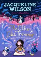 The Other Edie Trimmer di Jacqueline Wilson edito da Penguin Random House Children's UK