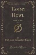 Tammy Howl, Vol. 15 di Gulf Park College for Women edito da Forgotten Books