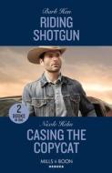 Riding Shotgun / Casing The Copycat di Barb Han, Nicole Helm edito da HarperCollins Publishers