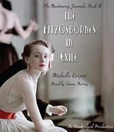 The Fitzosbornes in Exile di Michelle Cooper edito da Listening Library