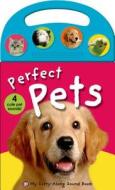 Perfect Pets edito da Priddy Books