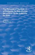 The Romance Of The Rose Or Of Guillaume De Dole edito da Taylor & Francis Ltd