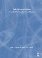 Early Literacy Matters di Carol E. Canady, Robert Lynn Canady edito da Taylor & Francis Ltd