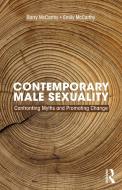 Contemporary Male Sexuality di Barry McCarthy, Emily McCarthy edito da Taylor & Francis Ltd