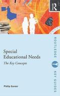 Special Educational Needs: The Key Concepts di Philip (University of Northampton Garner edito da Taylor & Francis Ltd