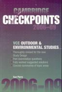 Cambridge Checkpoints VCE Outdoor and Environmental Studies 2006-11 di Sue (Victorian Outdoor Education Association) Parry edito da Cambridge University Press
