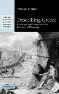Describing Greece di William Hutton edito da Cambridge University Press