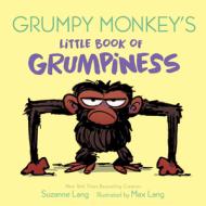 Grumpy Monkey's Little Book Of Grumpiness di Suzanne Lang, Max Lang edito da Random House Usa Inc