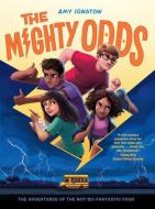 The Mighty Odds di Amy Ignatow edito da TURTLEBACK BOOKS