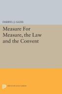 Measure For Measure, the Law and the Convent di Darryl J. Gless edito da Princeton University Press
