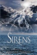 Sirens di Parrish edito da LIGHTNING SOURCE INC