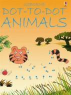 Dot to Dot Animals di Karen Bryant-Mole edito da Usborne Publishing Ltd