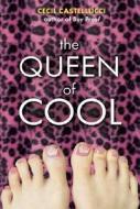 The Queen of Cool di Cecil Castellucci edito da Candlewick Press (MA)