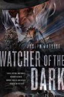 Watcher of the Dark di Joseph Nassise edito da Tor Books