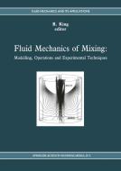 Fluid Mechanics of Mixing di European Congress on Mixing edito da Springer Netherlands