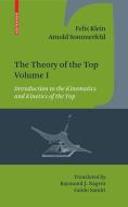The Theory of the Top. Volume I di Felix Klein, Arnold Sommerfeld edito da Birkhäuser Boston