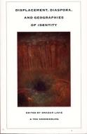 Displacement, Diaspora, and Geographies of Identity di Smadar Lavie, Ted Swedenburg edito da Duke University Press