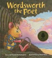 Wordsworth the Poet di Francis Kakugawa edito da Watermark Publishing