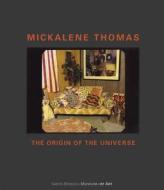 Mickalene Thomas: Origin of the Universe edito da Santa Monica Museum of Art